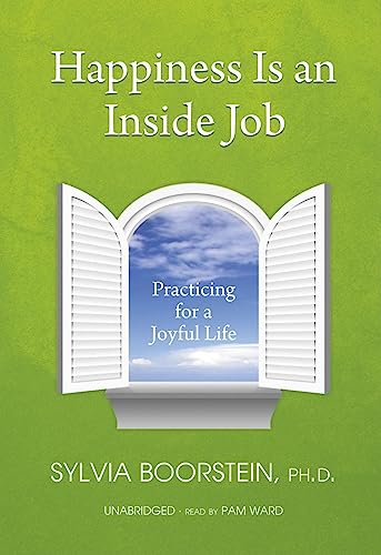 Happiness Is an Inside Job