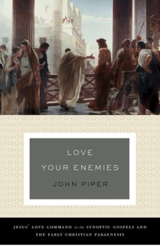 Love Your Enemies