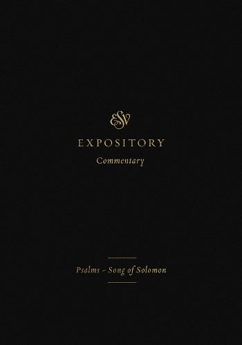 ESV Expository Commentary