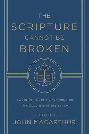 The Scripture Cannot Be Broken