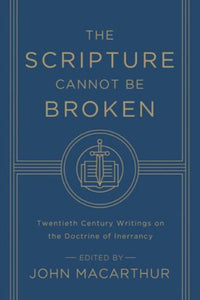 The Scripture Cannot Be Broken 