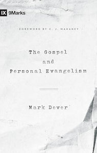 The Gospel and Personal Evangelism 
