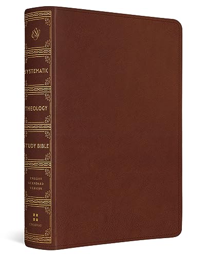 ESV Systematic Theology Study Bible