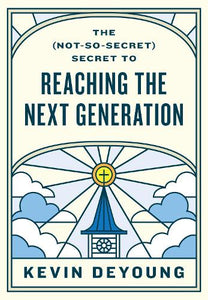 The (Not-So-Secret) Secret to Reaching the Next Generation 