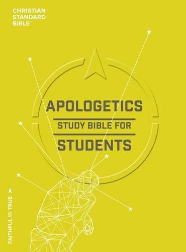 CSB Apologetics Study Bible for Students, Trade Paper