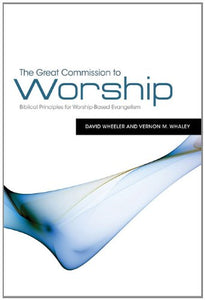 The Great Commission to Worship 