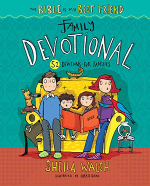 The Bible Is My Best Friend--Family Devotional