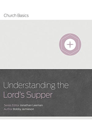 Understanding The Lord's Supper