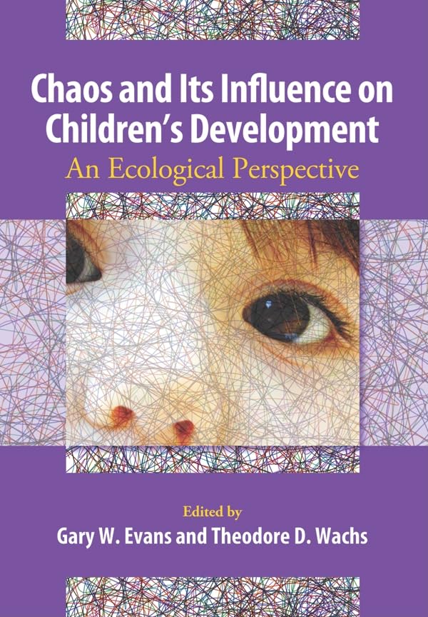 Chaos and Its Influence on Children's Development