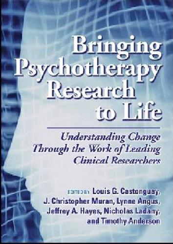 Bringing Psychotherapy Research to Life