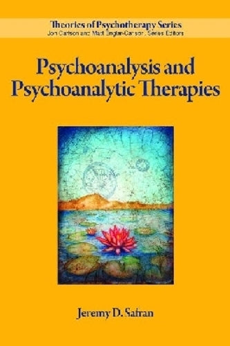 Psychoanalysis and Psychoanalytic Therapies