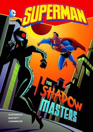 The Superman Shadow Masters