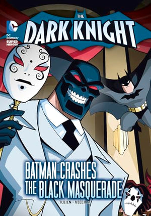 Dark KnightBatman Crashes the Black Masquerade