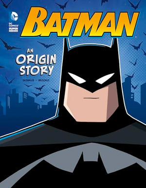 Batman An Origin Story