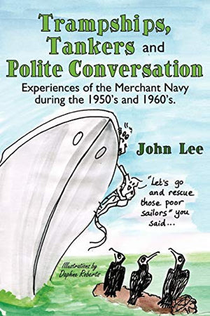 Trampships, Tankers and Polite Conversation