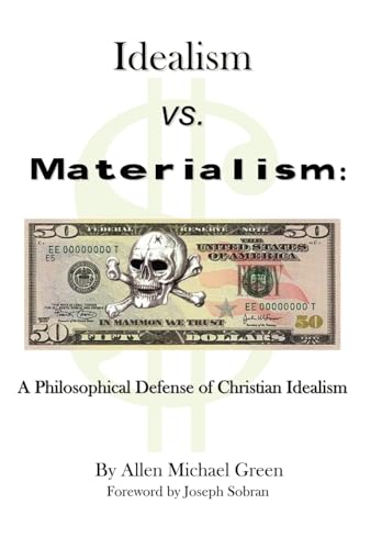 Idealism Vs. Materialism