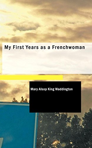 My First Years as a Frenchwoman