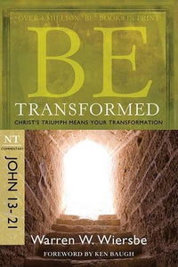 Be Transformed - John 13- 21 