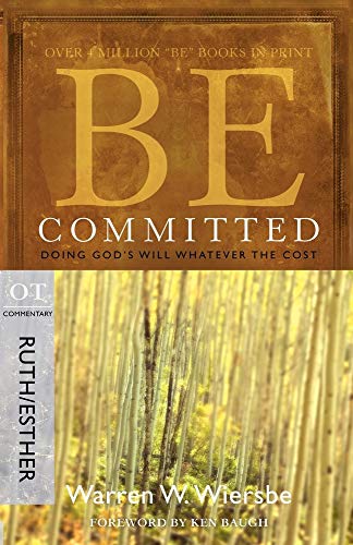 Be Committed - Ruth & Esther