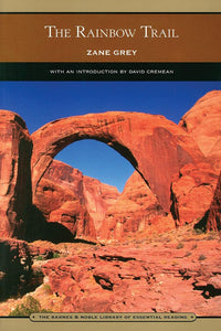The Rainbow Trail (Barnes & Noble Library of Essential Reading) 