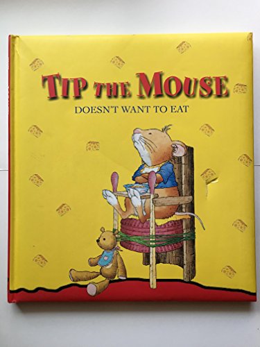 Title: Tip the Mouse Doesnt Want to Eat