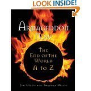 Armageddon Now: The End of the World A to Z Edition: First