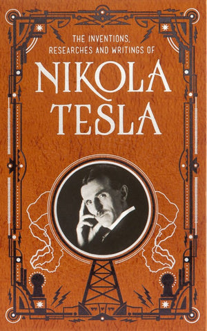 Inventions, Researches and Writings