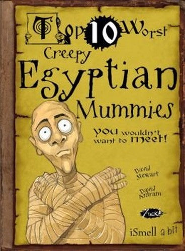 Top Ten Worst Creepy Egyptian Mummies You Wouldn't Want to Meet