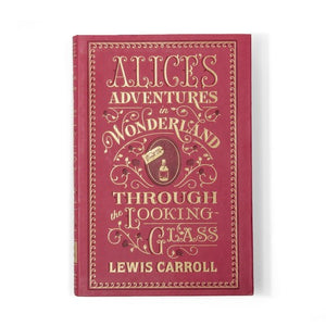 Alice's Adventures in Wonderland and Through the Looking-Glass