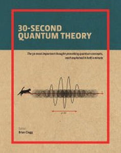 30 Second Quantum Theory 