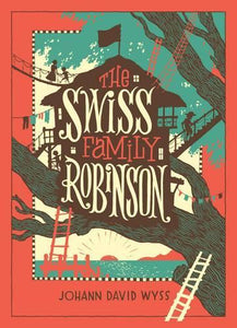 The Swiss Family Robinson (Barnes & Noble Collectible Editions) 