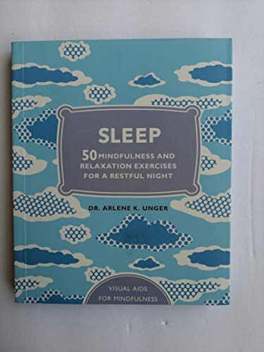 Sleep: 50 Mindfulness Exercises for a Restful Night's Sleep