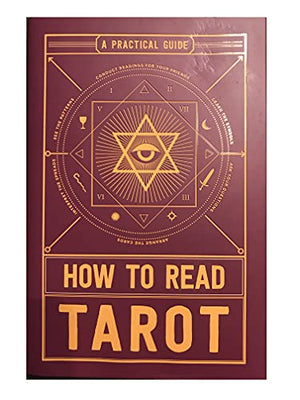 How to Read Tarot: A Practical Guide