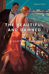 The Beautiful and Damned 