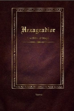 Hexagradior - The Bible of Magic