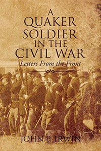A Quaker Soldier in the Civil War 