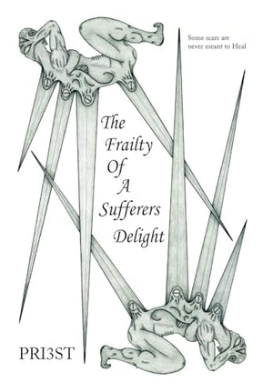 The Frailty of a Sufferers Delight