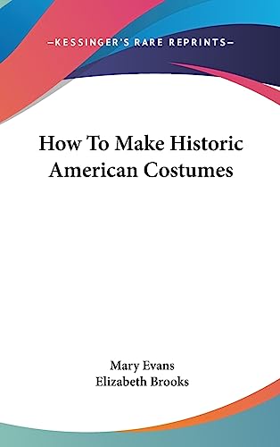 How To Make Historic American Costumes