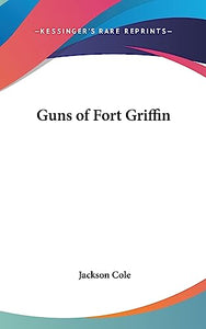 Guns of Fort Griffin 