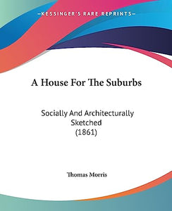A House For The Suburbs 