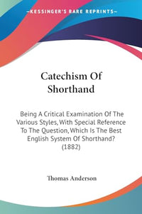 Catechism Of Shorthand 
