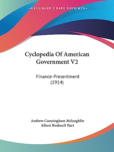 Cyclopedia Of American Government V2