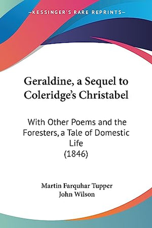 Geraldine, a Sequel to Coleridge's Christabel