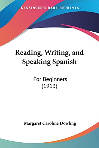 Reading, Writing, and Speaking Spanish