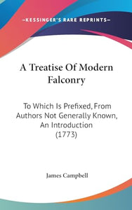 A Treatise Of Modern Falconry 
