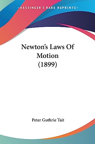 Newton's Laws Of Motion (1899)