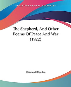 The Shepherd, and Other Poems of Peace and War (1922) 