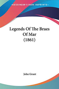 Legends Of The Braes Of Mar (1861) 