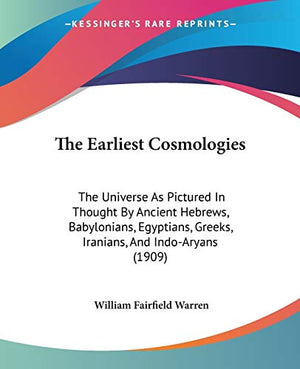 The Earliest Cosmologies