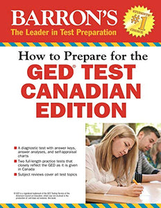 How to Prepare for the GED Test: Canadian Edition 